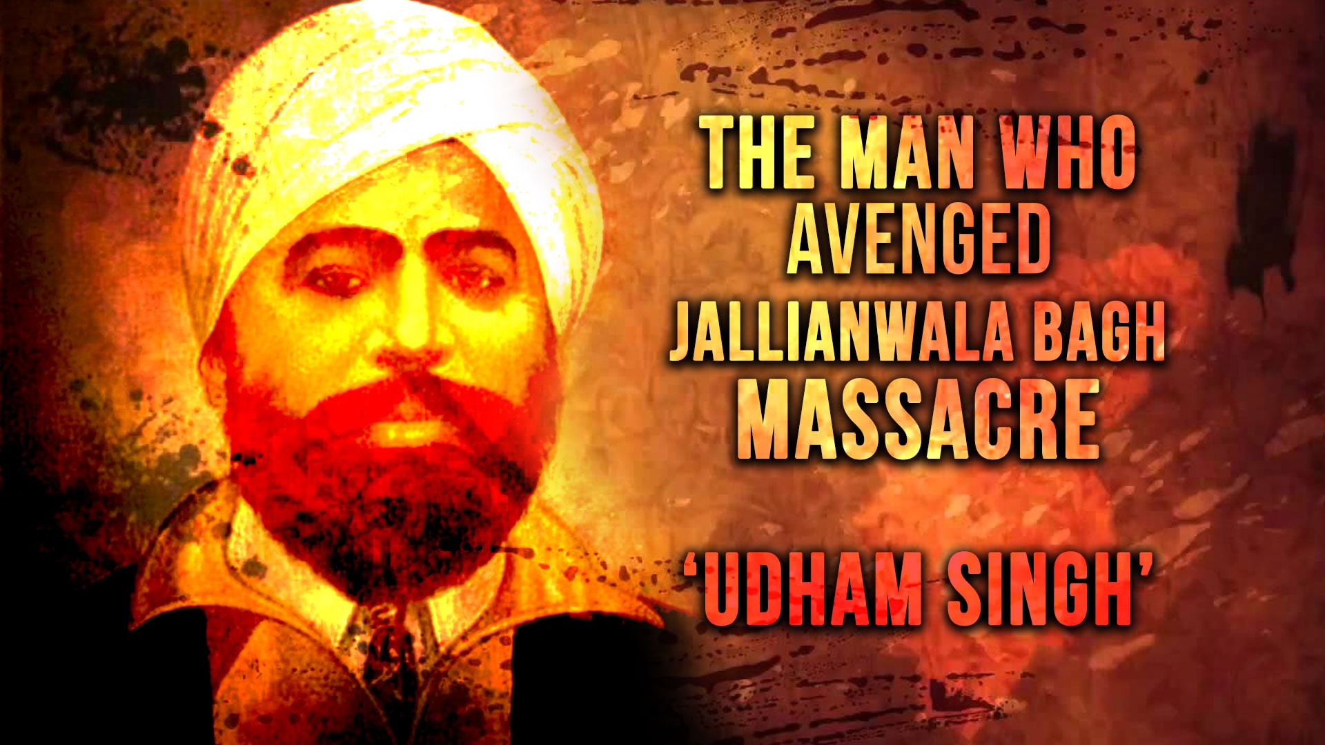 Nation's revenge: How Udham Singh tracked and shot butcher of Jallianwala Bagh