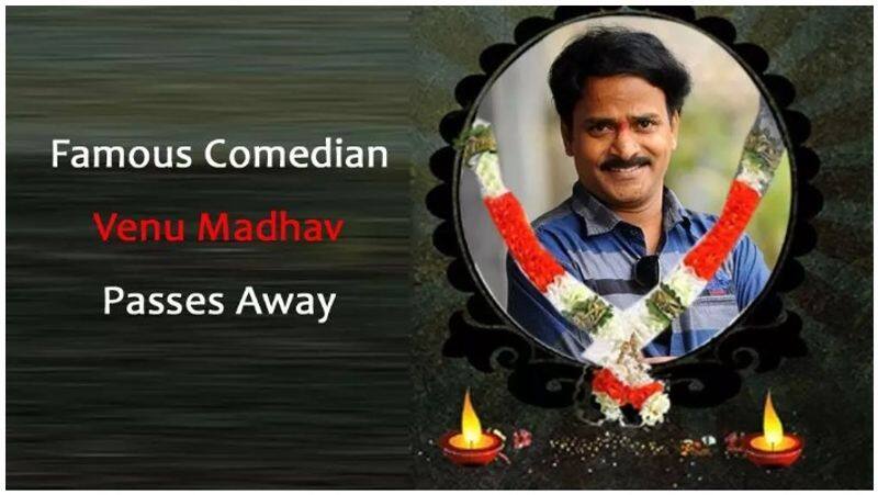 telugu comedian venu madhav passes away