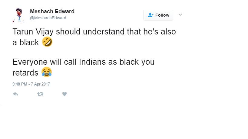 This is what Black South Indians have to say to Tarun Vijay