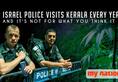 Why Israel Police visits Kerala every year