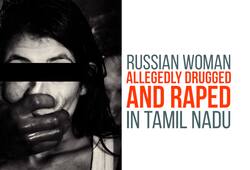 Russian woman allegedly drugged and raped by six men in Tamil Nadu
