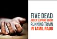 Five dead after falling off moving train in Chennai