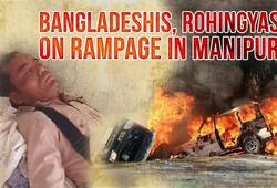 Bangladeshis, Rohingyas facing exit in Manipur go on rampage