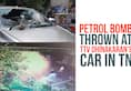 Tamil Nadu: Two left injured after petrol bomb thrown at TTV Dhinakaran's car
