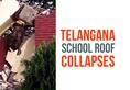 Telangana: Two students die after school roof collapses in Hyderabad