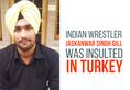 Indian wrestler insulted, asked to compete without turban on in Turkey