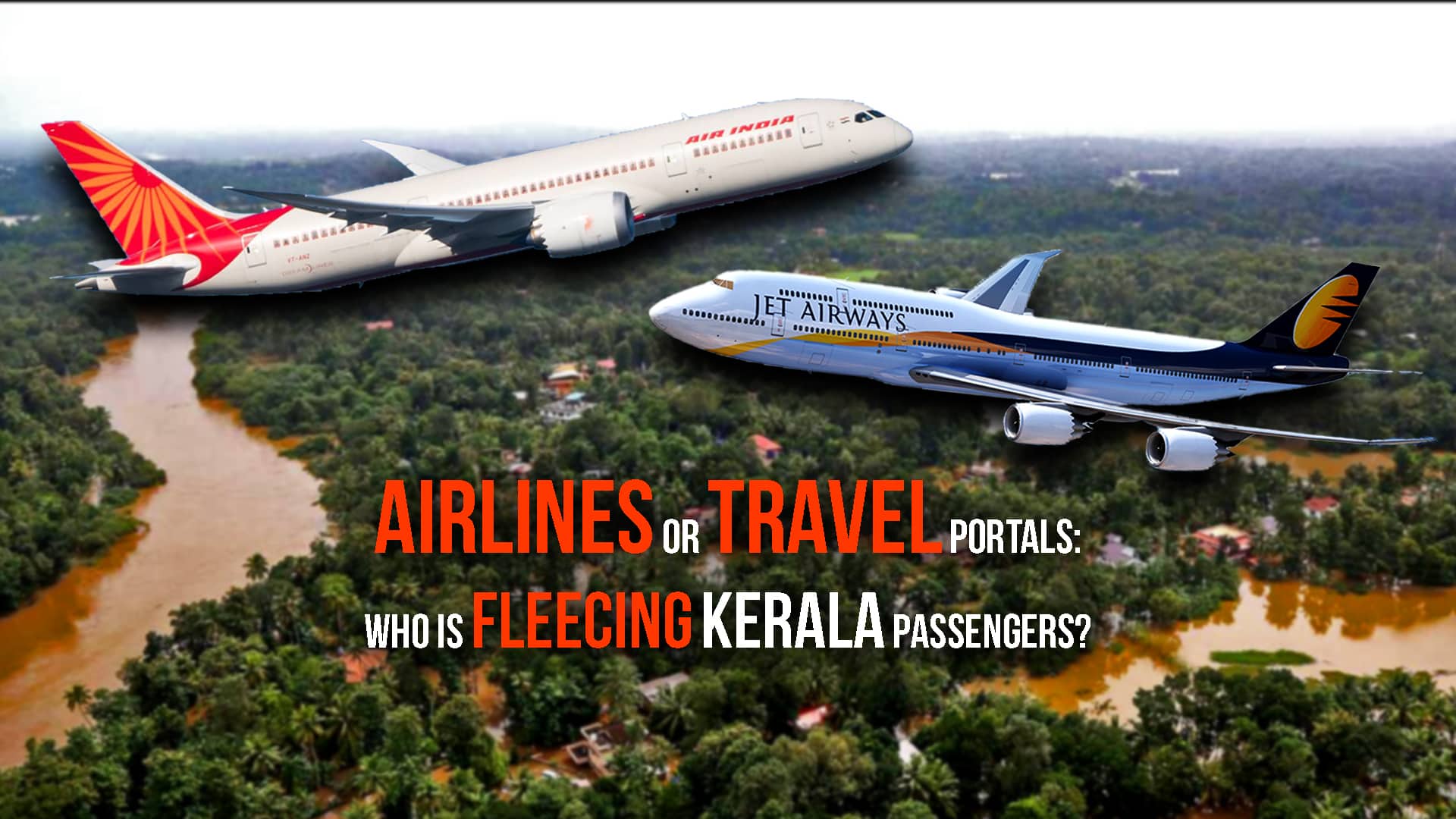Kerala floods Jet Airways Air India DGCA  flight tickets civil aviation ministry