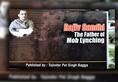 Rajiv Gandhi Father mob lynching Rahul Tajinder Bagga 1984 riots Congress
