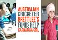 australian legend brett lee helps karnataka deaf dumb girl video