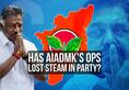 Has AIADMK O Panneerselvam lost steam in party, politics post his dharmayudh