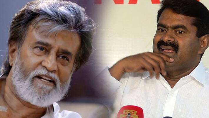 Seeman advises Rajinikanth that he is senior than him Seeman advises Rajinikanth that he is senior than him