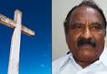 Christian Leaders Lok sabha congress Former Minister quits