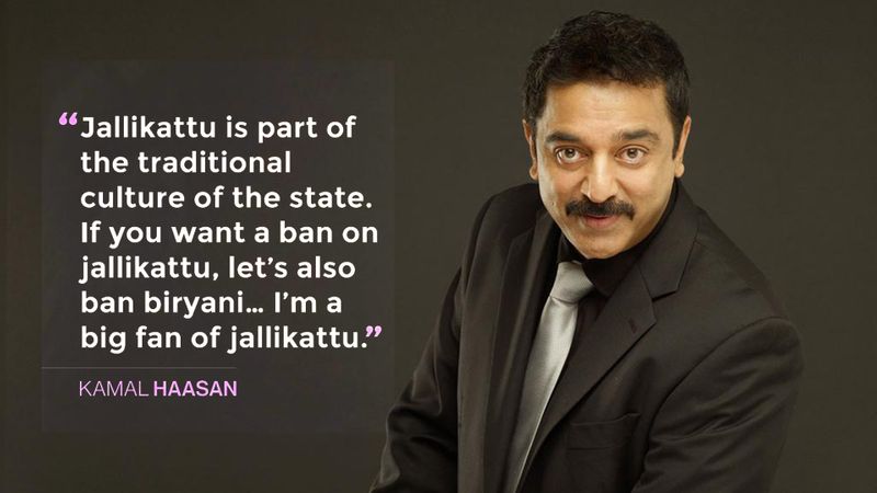 On Jallikattu: Defending the festival of Jallikattu, the actor said, "Jallikattu is part of the traditional culture of the state. If you want a ban on it, let's also ban biryani." His comments drew widespread opposition.