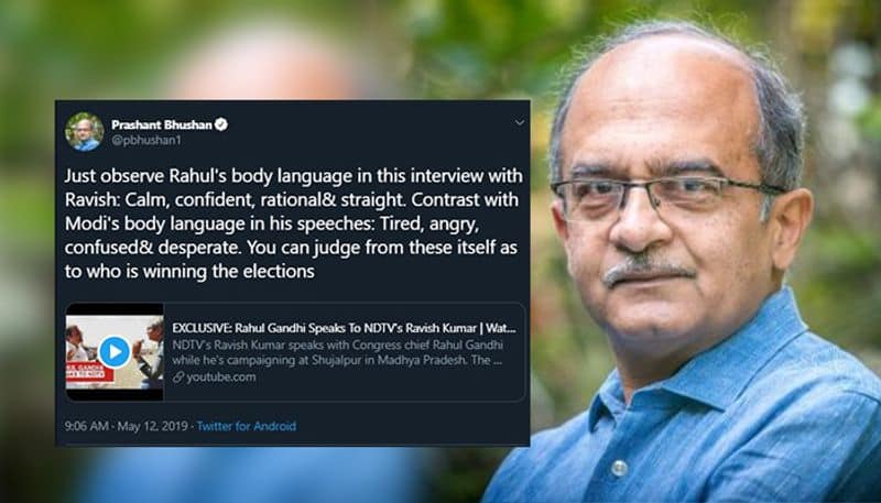 Prashant Bhushan:  Lawyer-turned Activist-turned AAP politician-turned, a politician of a new political startup had made a comparison between the body language of Rahul Gandhi and PM Modi. He had said, "You can judge from these itself as to who is winning the elections". Well, it turned out you can't