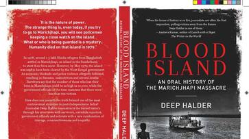 Blood Island: An Oral History of the Marichjhapi Massacre narrates the horrifying atrocities of Left regime