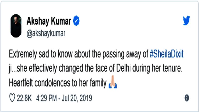 अक्षय कुमार ने शीला दीक्षित के दिल्ली में किए कार्यों की प्रशंसा की। उन्होंने लिखा, "शीला दीक्षित के निधन की खबर सुनकर बहुत दुख हुआ। उन्होंने अपने कार्यकाल के दौरान दिल्ली की सूरत बदली। परिजनों के साथ मेरी संवेदनाएं।"