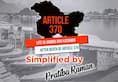 Article 370 35A scrapped: Historic decision in Jammu and Kashmir; celebrations, vilifications and some explanations