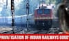 Why Public-Private Partnership of Indian Railways Good