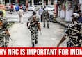 Why NRC Is Important Not Only For Assam But Also For India