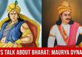 Lets Talk About Bharat Maurya Dynasty