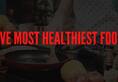World Food Day: Top 5 Healthiest Foods On Earth