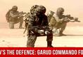 Hows The Defence Garud Commando Force