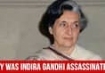 Why Was Indira Gandhi Assassinated?