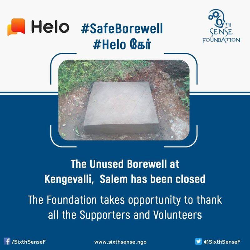 unused borewell was closed by sixth sense foundation and helo care