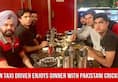 Indian Taxi Driver Enjoys Dinner With Pakistani Cricketers