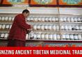Why Is India Promoting The Traditional Tibetan Medicine System Of Sowa-Rigpa