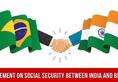 India and Brazil sign agreement on social security