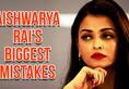 Aishwarya Rai's ten biggest mistakes in Bollywood