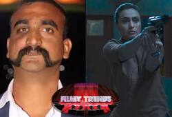 Filmy Trends: From movie on Balakot Air Strikes to Rani Mukerji is back with a bang
