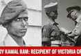 Sepoy Kamal Ram: A Recipient Of The Victoria Cross