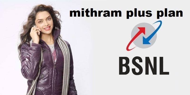 bsnl launches new mithram plus plan in kerala
