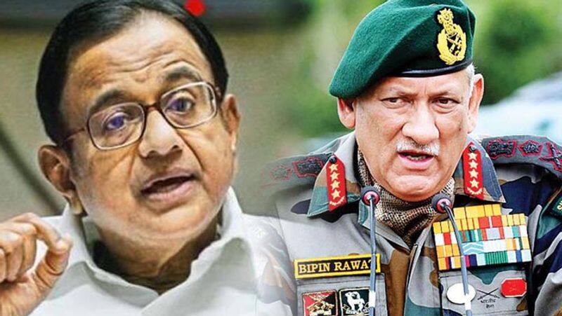 Mind your own business...Chidambaram tells Army chief General Bipin Rawat