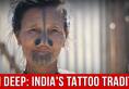 India's Tribes And Its Tradition Of Tattoos