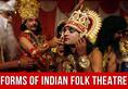 9 Little Know Traditional Folk Theatre Forms Of India