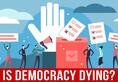 Is democracy in danger all over the world?