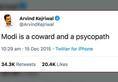 No, Arvind Kejriwal isnt a saint He had once called PM Modi coward and psychopath