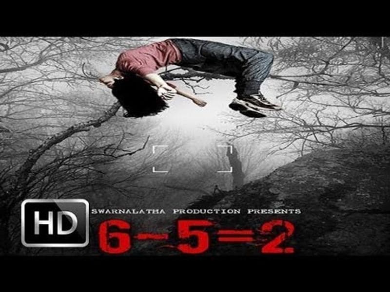 6-5=2 - 2013: Kannada film starring Darshan Apoorva, Krishna Prakash. The movie was remade in Hindi with the same name.