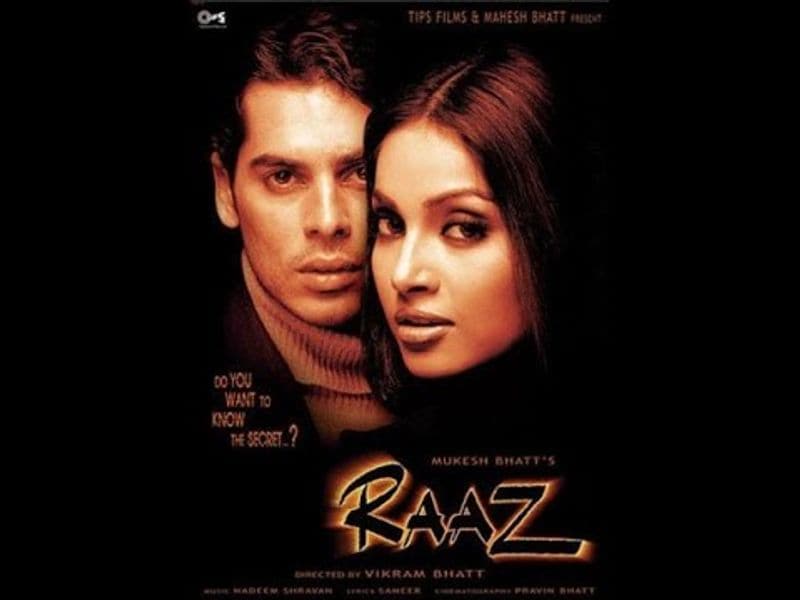 Raaz - 2002: This film is directed by Vikram Bhat starring Dino Morea and Bipasha Basu