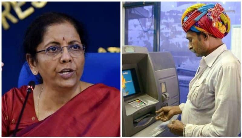 Debit card holders can withdraw from any ATM free of charges...nirmala sitharaman