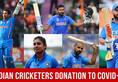 Check out Indian Cricketers Donations to help India fight COVID-19 Pandemic