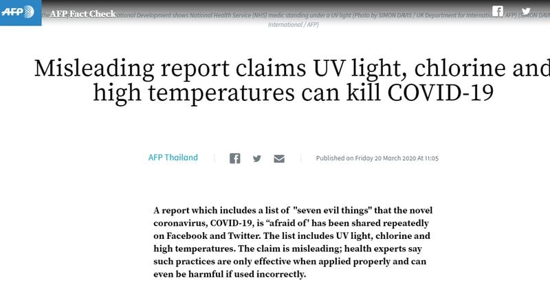 बहुत से लोग जानना चाहते थे कि क्या UV किरणें कोरोना वायरस को मारने में सक्षम हैं। डॉ हांसासुता “AFP Fact Check” में कहते हैं कि प्राकृतिक रूप से सूर्य के प्रकाश में जो यूवी किरणें मौजूद हैं वे कोरोनो वायरस को मारने के लिए सक्षम नहीं हैं। बीबीसी के लेख के अनुसार, "अल्ट्रावायलेट का सिर्फ एक प्रकार है जो मजबूती से Covid-19 को निष्क्रिय कर सकता है और यह बेहद खतरनाक है इससे वायरस के साथ मरीज भी जल चुका होगा।" अमेरिकी कंपनी के लिए अल्ट्रावायलेट टेक्नोलॉजी पर काम करने वाले डॉक्टर डैन अर्नाल्ड का कहना है कि इसके इस्तेमाल से "आप दरअसल लोगों को भून रहे होंगे।"