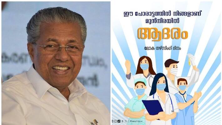 chief minister pinarayi vijayan wishes to nurses chief minister pinarayi vijayan wishes to nurses