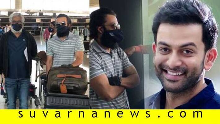 mollywood prithviraj and crew back to kochi after 3 months mollywood prithviraj and crew back to kochi after 3 months