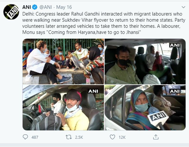 फैक्ट चेकिंग
जिस दिन राहल गांधी ने प्रवासियों से मुलाकात की थी, उसी दिन यानी 16 मई को कांग्रेस महासचिव प्रियंका गांधी ने प्रवासियों से बातचीत करते हुए राहुल गांधी की तीन तस्वीरें ट्वीट की थीं। इन तस्वीरों में से एक का क्लोजअप शॉट वायरल पोस्ट में इस्तेमाल किया गया है। कई अन्य कांग्रेस नेताओं ने भी प्रवासियों के साथ राहुल गांधी की बातचीत की मिलती जुलती तस्वीरें ट्वीट कीं।
समाचार एजेंसी “एएनआई ” ने भी उसी समय इस मुलाकात की तस्वीरें ट्वीट की थीं, एएनआई ने तस्वीरों के साथ लिखा, राहुल गांधी ने सुखदेव विहार फ्लाईओवर के पास उन प्रवासी मजदूरों से बातचीत की, जो पैदल चलकर अपने गृह राज्यों की ओर लौट रहे थे। बाद में पार्टी कार्यकर्ताओं ने प्रवासियों को उनके घर ले जाने के लिए वाहनों की व्यवस्था की, मोनू नाम के एक मजदूर ने कहा कि “वह हरियाणा से आ रहा है और उसे झांसी जाना है।”