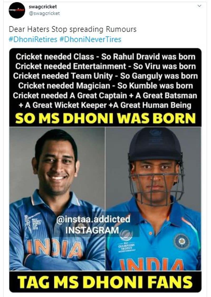 Huge praise for Dhoni. Fans adore him, no matter whether he is playing or not.