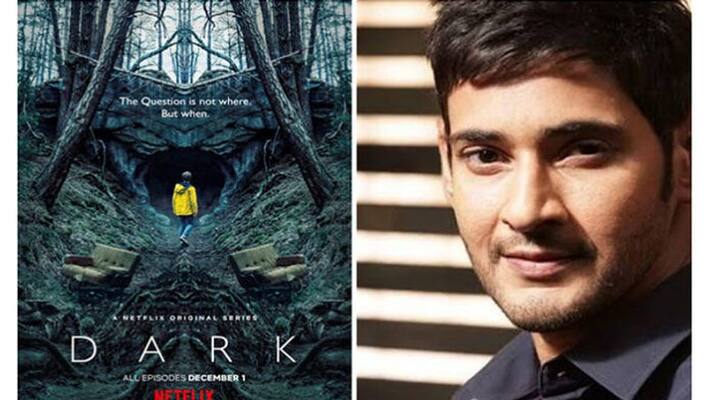 Mahesh Babu recommends Dark series Mahesh Babu recommends Dark series